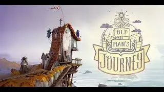 Old Man&rsquo;s Journey #3 - Мечта (концовка)