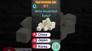 🥢 Who Invented Tofu? |Amazing Food Invention Facts Quiz#USAFoodies