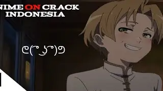 kehidupan bocah lucknut part2( anime on crack Indonesia🇮🇩61)