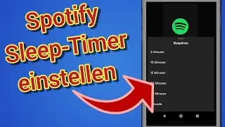 Spotify Sleep Timer einstellen Anleitung ✅