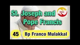 St Joseph and Pope Francis   Spiritual Talk by Bishop Franco Mulakkal   Bishop Franco Mulakkal
