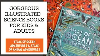 Gorgeous Illustrated Oversized Science Atlases for Kids, Adults, & Teachers | by Emily Hawkins |
