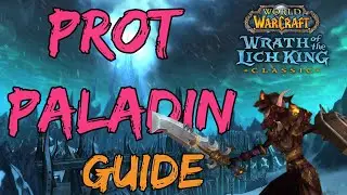 Prot Paladin Guide - Wrath of the Lich King Classic | Talents | Glyphs | Rotation |