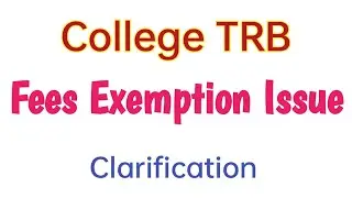 College TRB Assistant Professor Exam | Fees Exemption Issue | Clarification 