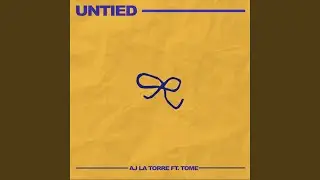 Untied (feat. Tome.)