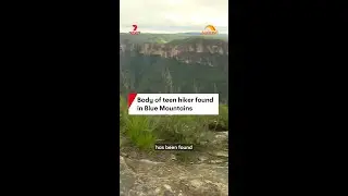 Body of teen hiker found in Blue Mountains