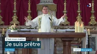 C'est mon métier : je suis prêtre