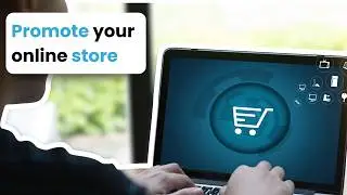 How To Promote Your Online Store