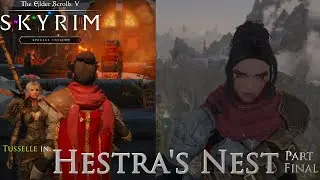 Project Bandit-cide | Hestra's Nest 4 | Modded Skyrim