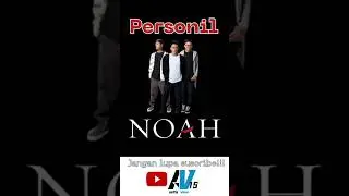 Noah Band - All personil #noahband #music #shorts #fypシ