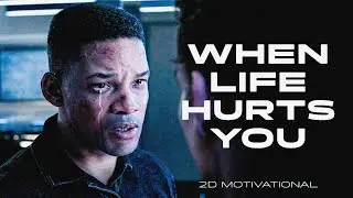 WHEN LIFE HURTS YOU