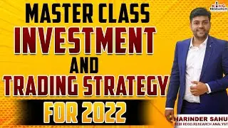 Investment and Trading Strategy In 2022 | Master Class Live