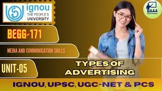 IGNOU BEGG 171  Media and Communication Skills UNIT 5 Types of Advertising