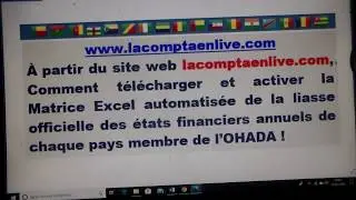 Comment télécharger et activer la matrice Excel automatisée des états financiers pays OHADA