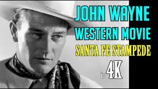 John Wayne Western Movie in 4K! It&rsquo;s Duke and the 3 Mesquiteers in SANTA FE STAMPEDE! Action Classic