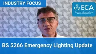 BS 5266 Emergency Lighting Update | Industry Focus