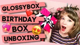 Glossybox BIRTHDAY BOX!!! August 2020 Beauty Box Unboxing!!!
