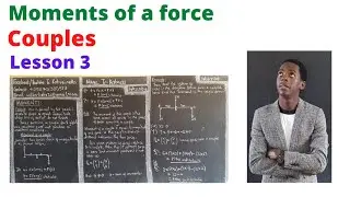 Moments of forces: couples  lesson 3...........#africastruggle