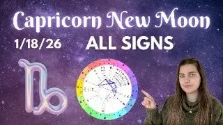 Capricorn New Moon 1/18/26 LIVE reading ALL SIGNS