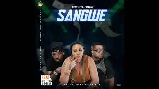 Chrisha Frost ft. Chef 187 & T Sean - Sangwe