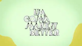 Make it better