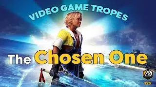 Tropes: Why Are We The Chosen One?