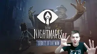 ПОЛНОЕ ПРОХОЖДЕНИЕ ИГРЫ Little Nightmares DLC - Secrets Of the Maw
