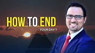 Beautiful Ways to End Your Day | Qaiser Abbas