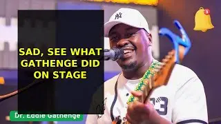 EDDIE GATHENGE LIVE AT JUJA #juja