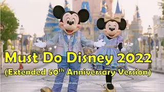 Must Do Disney 2022