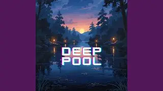 Deep Pool