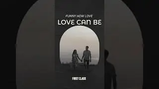 Funny How Love Can Be FIRST CLASS #shortvideo #music #sixtiesmusic #hitsong