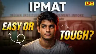 Is IPMAT Tough to Crack? IPMAT Difficulty Level Explained | Myth vs Reality