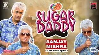 SUGAR DADDYI SUGAR TRAP FOR TEENAGERS IPORN FILMING ISANJAY MISHRA ACTOR SPEAKS IBENGALI SHORT FILM