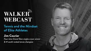 Tennis and the Mindset of Elite Athletes  with Jim Courier, Tennis Hall of Famer