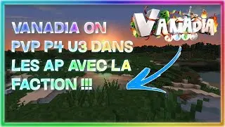 [VANADIA] LET'S PLAY #1 / ON KILL DES P4U3 AVEC LA WIZOW