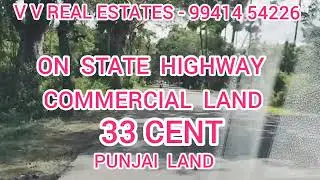 ON STATE HIGHWAY 33 CENT COMMERCIAL LAND FOR SALE AT POLLAMBAKKAM, CHEYYUR TALUK, CHENGALPATTU DIST.