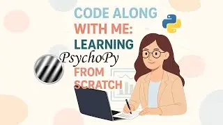 using PsychoPy to build a cognitive psychology experiment from scratch