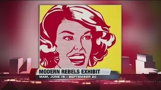 Milwaukee Art Museum opens Modern Rebels exhibit