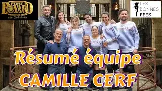 RÉSUMÉ FORT BOYARD - EQUIPE CAMILLE CERF