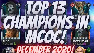 THE BEST 13 Champions In MCOC! December 2020! Marvel Contest Of Champions!