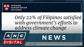 Study: Majority of Filipinos aware of climate change but few able to adapt | ANC