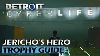 Detroit Become Human - Jericho's Hero Trophy Guide / Markus Got Enough Parts