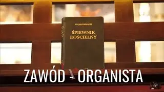 ZAWÓD-ORGANISTA - odcinek 2 (Wstępy, interludia, postludia)