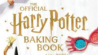 #382 The Official Harry Potter Baking Book 2021