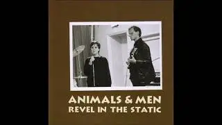 Animals & Men &ndash; 