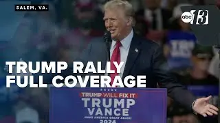 'Virginia is in play:' Trump focuses on economy and immigration at MAGA rally in Salem