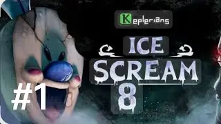 Horror Game Ice Cream 8 The Final Chapter