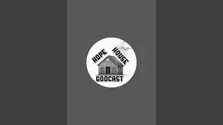 HOPE HOUSE GODcast LIVE !!