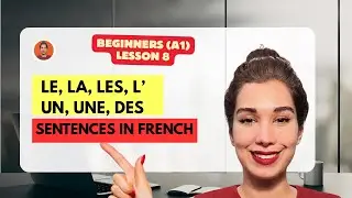 Learn French Articles | Le, La, L&rsquo;, Les & Un, Une, Des Explained | Beginners, A1 Level